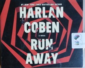 Run Away written by Harlan Coben performed by Steven Weber on CD (Unabridged)
